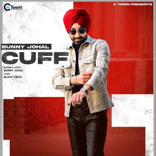 Cuff Bunny Johal mp3 song ringtone, Cuff Bunny Johal Ringtone Download - RiskyJatt.Com