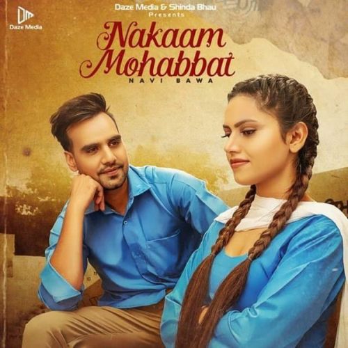 Nakaam Mohabbat Navi Bawa mp3 song ringtone, Nakaam Mohabbat Navi Bawa Ringtone Download - RiskyJatt.Com