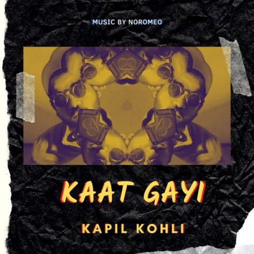 Kaat Gayi Kapil Kohli mp3 song ringtone, Kaat Gayi Kapil Kohli Ringtone Download - RiskyJatt.Com