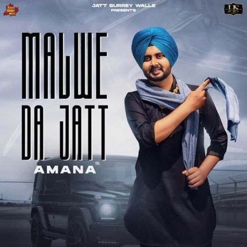 Malwe Da Jatt Amana mp3 song ringtone, Malwe Da Jatt Amana Ringtone Download - RiskyJatt.Com