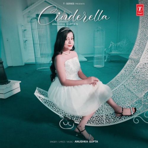 Cinderella Anushka Gupta mp3 song ringtone, Cinderella Anushka Gupta Ringtone Download - RiskyJatt.Com