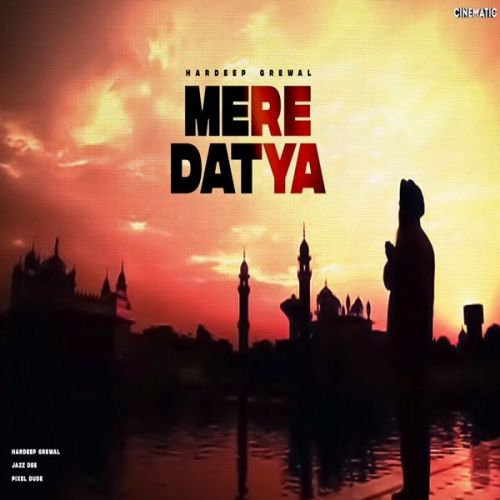 Mere Datya Hardeep Grewal mp3 song ringtone, Mere Datya Hardeep Grewal Ringtone Download - RiskyJatt.Com