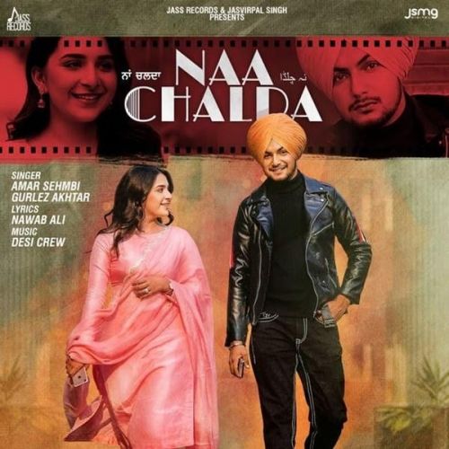 Naa Chalda Gurlez Akhtar, Amar Sehmbi mp3 song ringtone, Naa Chalda Gurlez Akhtar, Amar Sehmbi Ringtone Download - RiskyJatt.Com