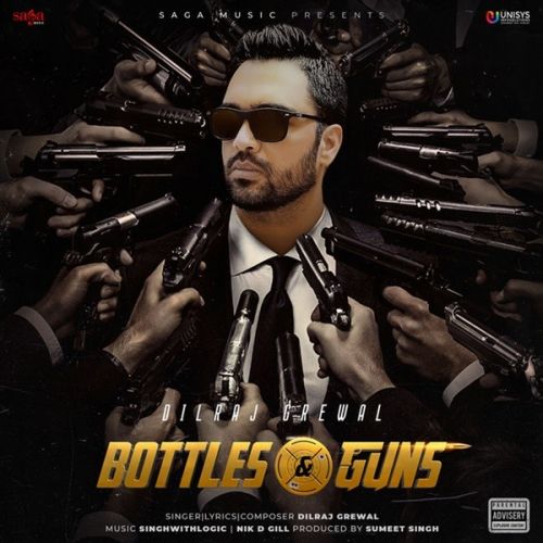 Bagge Jatt Dilraj Grewal mp3 song ringtone, Bottles & Guns Dilraj Grewal Ringtone Download - RiskyJatt.Com