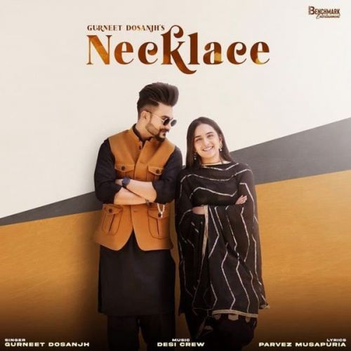 Necklace Gurneet Dosanjh mp3 song ringtone, Necklace Gurneet Dosanjh Ringtone Download - RiskyJatt.Com