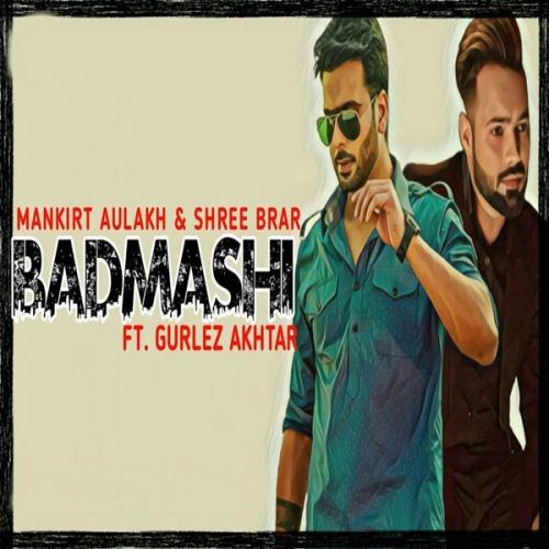 Badmashi Gurlez Akhtar, Mankirt Aulakh mp3 song ringtone, Badmashi Gurlez Akhtar, Mankirt Aulakh Ringtone Download - RiskyJatt.Com