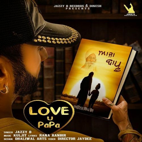 Aaja Bapu - Love U Papa Jazzy B mp3 song ringtone, Aaja Bapu - Love U Papa Jazzy B Ringtone Download - RiskyJatt.Com