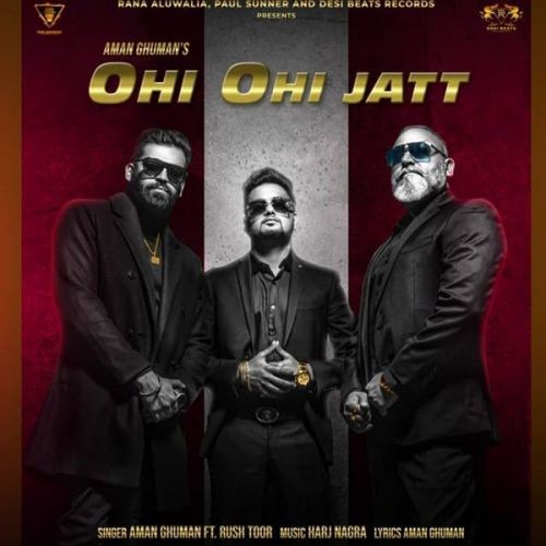 Ohi Ohi Jatt Rush Toor, Aman Ghuman mp3 song ringtone, Ohi Ohi Jatt Rush Toor, Aman Ghuman Ringtone Download - RiskyJatt.Com