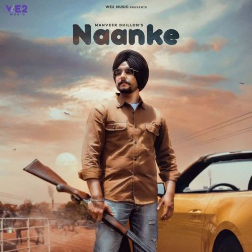 Naanke Manveer Dhillion mp3 song ringtone, Naanke Manveer Dhillion Ringtone Download - RiskyJatt.Com