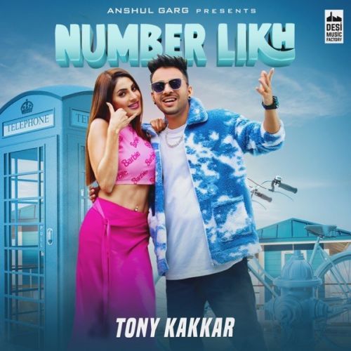 Number Likh Tony Kakkar mp3 song ringtone, Number Likh Tony Kakkar Ringtone Download - RiskyJatt.Com