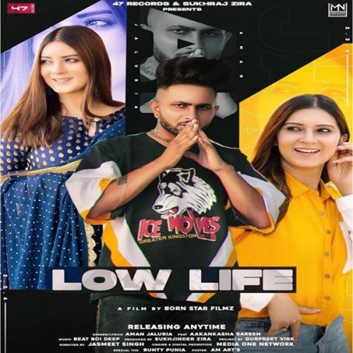 Low Life Aman Jaluria mp3 song ringtone, Low Life Aman Jaluria Ringtone Download - RiskyJatt.Com