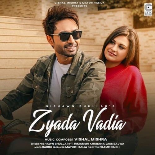 Zyada Vadia Nishawn Bhullar mp3 song ringtone, Zyada Vadia Nishawn Bhullar Ringtone Download - RiskyJatt.Com