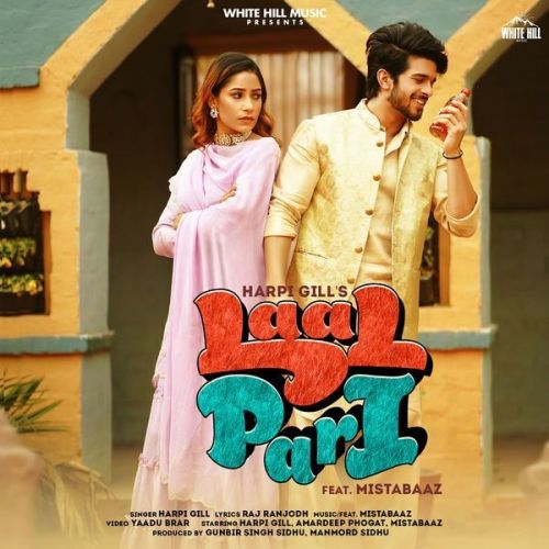 Laal Pari Mista Baaz, Harpi Gill mp3 song ringtone, Laal Pari Mista Baaz, Harpi Gill Ringtone Download - RiskyJatt.Com