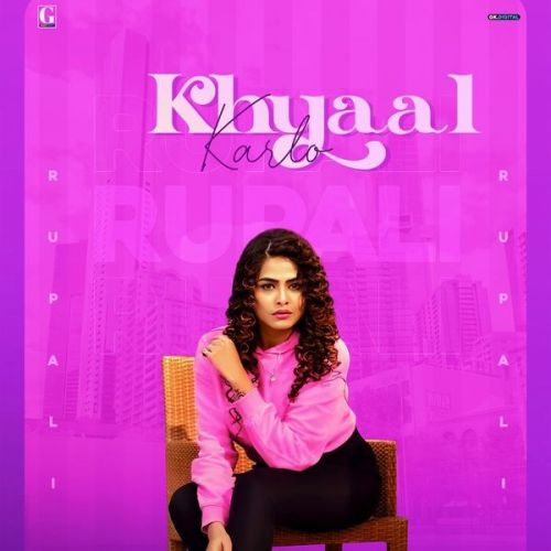 Khyaal Karlo Rupali mp3 song ringtone, Khyaal Karlo Rupali Ringtone Download - RiskyJatt.Com