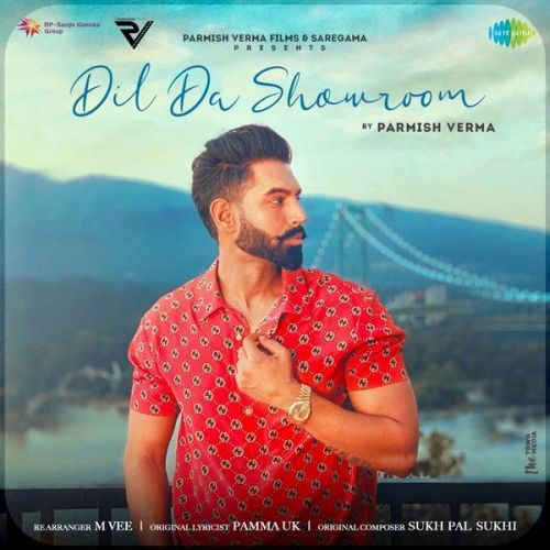 Dil Da Showroom Parmish Verma mp3 song ringtone, Dil Da Showroom Parmish Verma Ringtone Download - RiskyJatt.Com