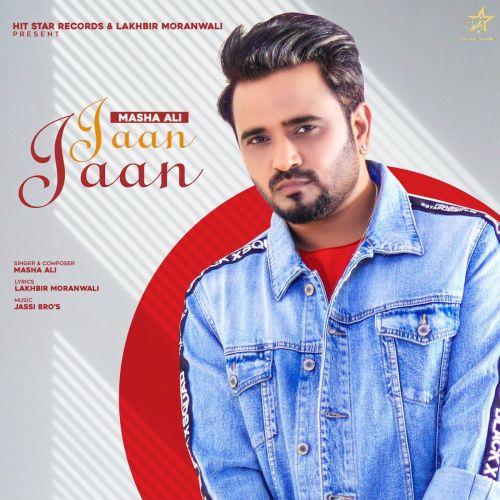 Jaan Jaan Masha Ali mp3 song ringtone, Jaan Jaan Masha Ali Ringtone Download - RiskyJatt.Com