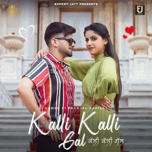 Kalli Kalli Gal Nawab mp3 song ringtone, Kalli Kalli Gal Nawab Ringtone Download - RiskyJatt.Com