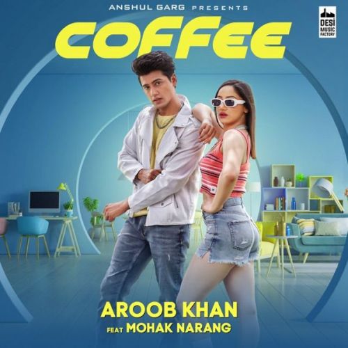 Coffee Aroob Khan mp3 song ringtone, Coffee Aroob Khan Ringtone Download - RiskyJatt.Com