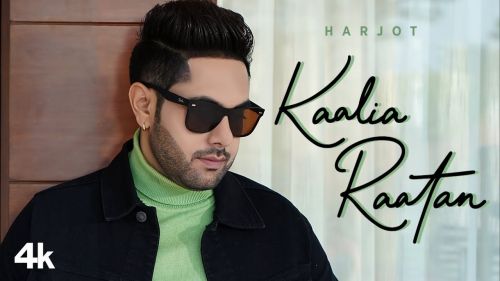 Kaalia Raatan Harjot mp3 song ringtone, Kaalia Raatan Harjot Ringtone Download - RiskyJatt.Com