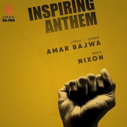 Inspiring Anthem Amar Bajwa mp3 song ringtone, Inspiring Anthem Amar Bajwa Ringtone Download - RiskyJatt.Com