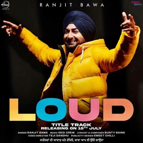 Loud Ranjit Bawa mp3 song ringtone, Loud Ranjit Bawa Ringtone Download - RiskyJatt.Com