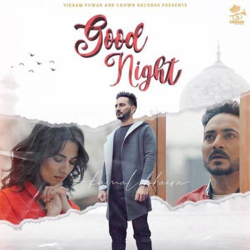 Good Night Kamal Khaira mp3 song ringtone, Good Night Kamal Khaira Ringtone Download - RiskyJatt.Com