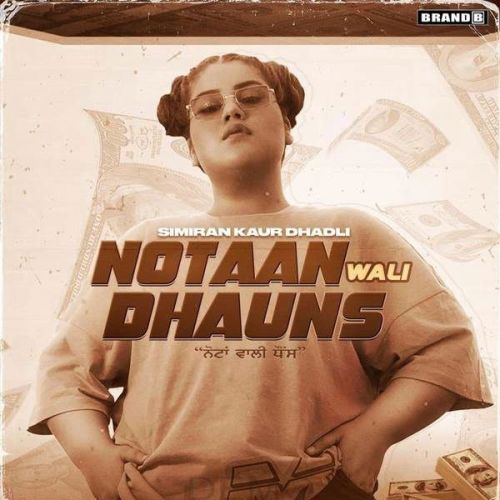 Notaan Wali Dhauns Simiran Kaur Dhadli mp3 song ringtone, Notaan Wali Dhauns Simiran Kaur Dhadli Ringtone Download - RiskyJatt.Com