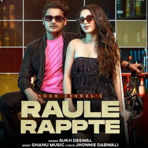 Raule Rappte Sukh Deswal mp3 song ringtone, Raule Rappte Sukh Deswal Ringtone Download - RiskyJatt.Com