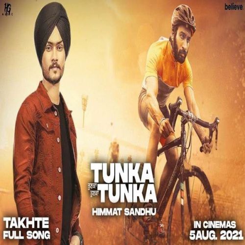 Takhte (Tunka Tunka) Himmat Sandhu mp3 song ringtone, Takhte (Tunka Tunka) Himmat Sandhu Ringtone Download - RiskyJatt.Com