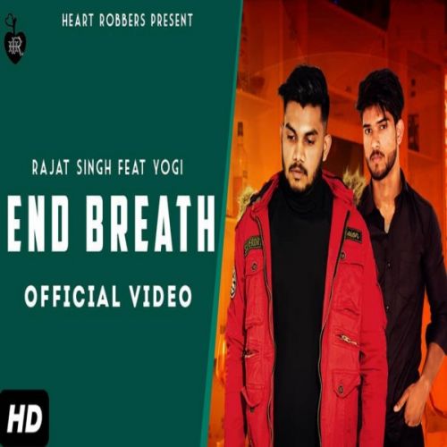 End Breath Rajat Singh, Yogi Rajput mp3 song ringtone, End Breath Rajat Singh, Yogi Rajput Ringtone Download - RiskyJatt.Com