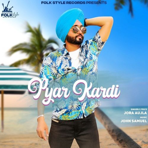 Pyar kardi Jora Aujla mp3 song ringtone, Pyar kardi Jora Aujla Ringtone Download - RiskyJatt.Com