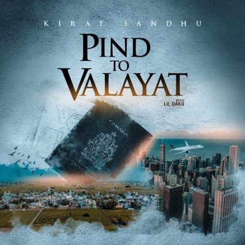 Pind To Valayat Kirat Sandhu mp3 song ringtone, Pind To Valayat Kirat Sandhu Ringtone Download - RiskyJatt.Com