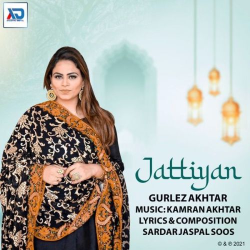 Jattiyan Gurlez Akhtar mp3 song ringtone, Jattiyan Gurlez Akhtar Ringtone Download - RiskyJatt.Com