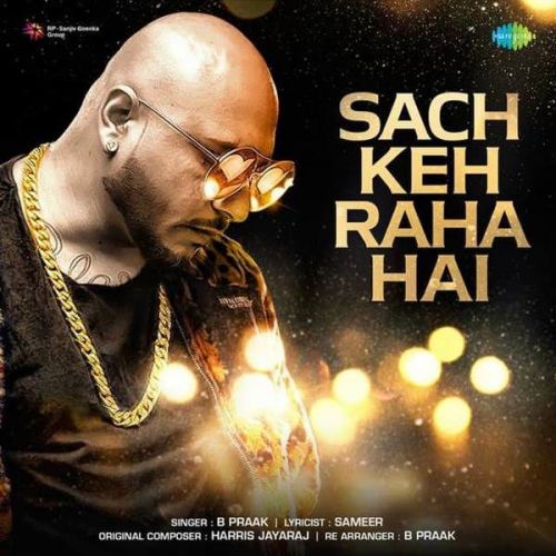 Sach Keh Raha Hai B Praak mp3 song ringtone, Sach Keh Raha Hai B Praak Ringtone Download - RiskyJatt.Com