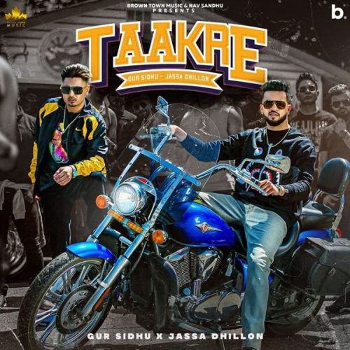 Taakre Gur Sidhu, Jassa Dhillon mp3 song ringtone, Taakre Gur Sidhu, Jassa Dhillon Ringtone Download - RiskyJatt.Com