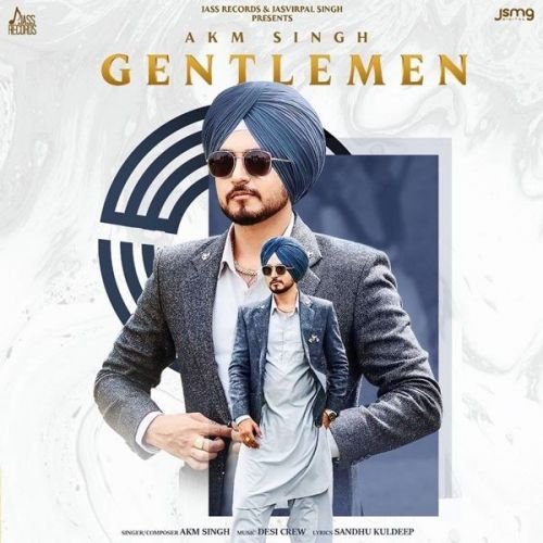 Gentlemen AKM Singh mp3 song ringtone, Gentlemen AKM Singh Ringtone Download - RiskyJatt.Com