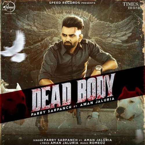 Dead Body Parry Sarpanch, Aman Jaluria mp3 song ringtone, Dead Body Parry Sarpanch, Aman Jaluria Ringtone Download - RiskyJatt.Com