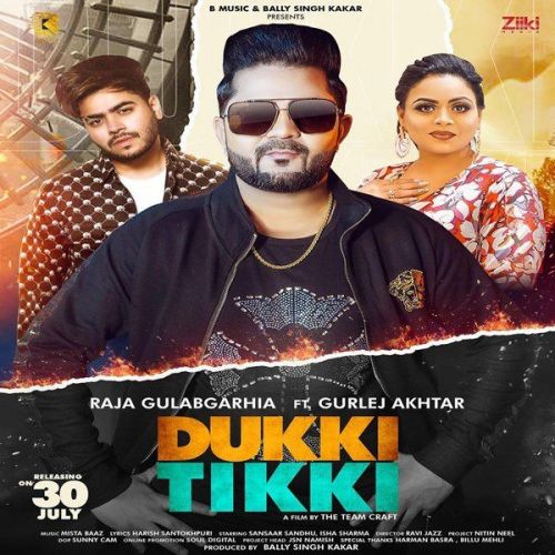 Dukki Tikki Gurlej Akhtar, Raja Gulabgarhia mp3 song ringtone, Dukki Tikki Gurlej Akhtar, Raja Gulabgarhia Ringtone Download - RiskyJatt.Com