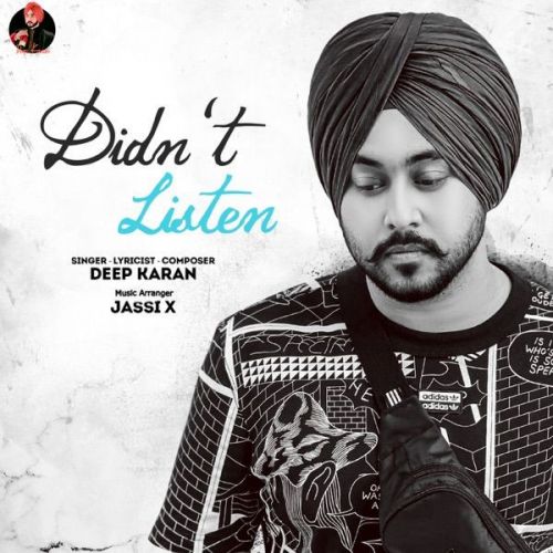 Didnt Listen Deep Karan mp3 song ringtone, Didnt Listen Deep Karan Ringtone Download - RiskyJatt.Com