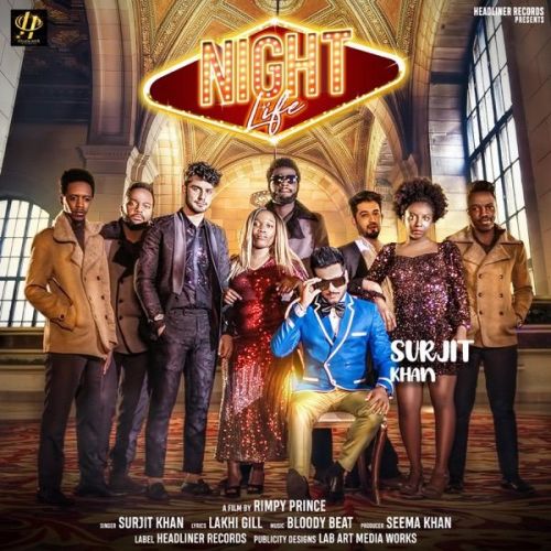 Night Life Surjit Khan mp3 song ringtone, Night Life Surjit Khan Ringtone Download - RiskyJatt.Com