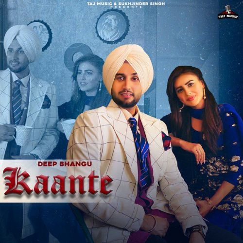 Kaante Deep Bhangu mp3 song ringtone, Kaante Deep Bhangu Ringtone Download - RiskyJatt.Com