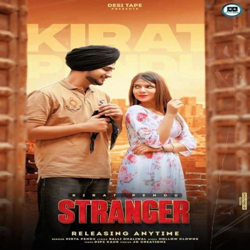 Stranger Kirta Pendu mp3 song ringtone, Stranger Kirta Pendu Ringtone Download - RiskyJatt.Com