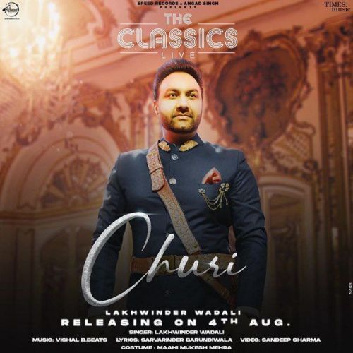 Churi Lakhwinder Wadali mp3 song ringtone, Churi Lakhwinder Wadali Ringtone Download - RiskyJatt.Com