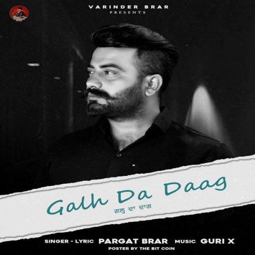 Galh Da Daag Pargat Brar mp3 song ringtone, Galh Da Daag Pargat Brar Ringtone Download - RiskyJatt.Com