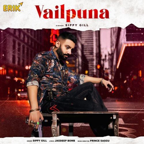 Vailpuna Sippy Gill mp3 song ringtone, Vailpuna Sippy Gill Ringtone Download - RiskyJatt.Com