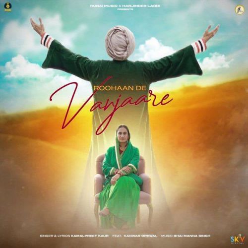 Roohaan de Vanjaare Kanwar Grewal, Kamalpreet Kaur mp3 song ringtone, Roohaan de Vanjaare Kanwar Grewal, Kamalpreet Kaur Ringtone Download - RiskyJatt.Com