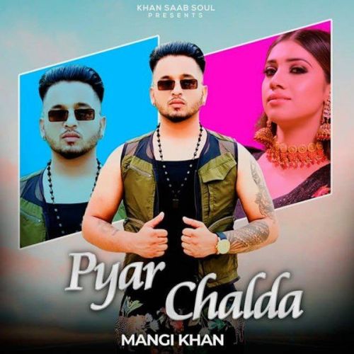 Pyar Chalda Mangi Khan mp3 song ringtone, Pyar Chalda Mangi Khan Ringtone Download - RiskyJatt.Com