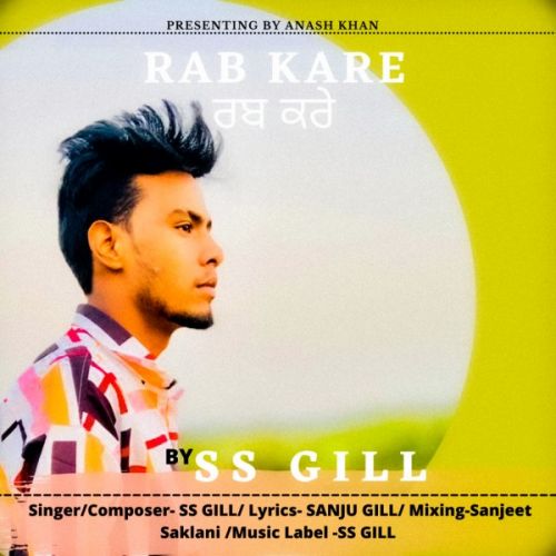 Rab kare SS Gill mp3 song ringtone, Rab kare SS Gill Ringtone Download - RiskyJatt.Com