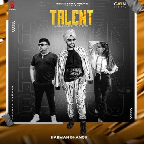 Talent Harman Bhangu, R Guru mp3 song ringtone, Talent Harman Bhangu, R Guru Ringtone Download - RiskyJatt.Com