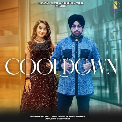 Cooldown Deep Money, Renuka Panwar mp3 song ringtone, Cooldown Deep Money, Renuka Panwar Ringtone Download - RiskyJatt.Com